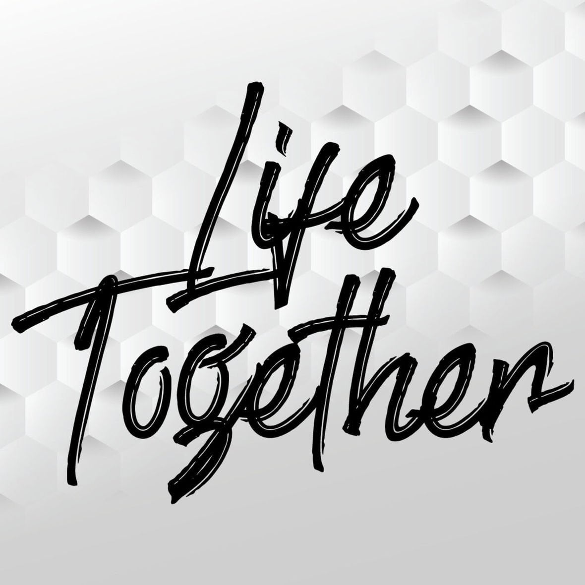 Doing Life Together Makes All Of Us Better!