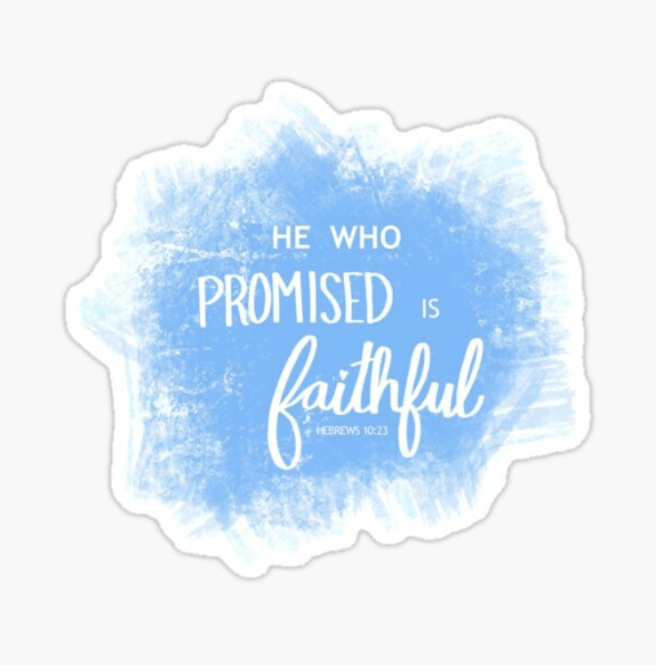 Hold Tightly To The Enduring Promises Of God … They Are Always Profoundly Fulfilled